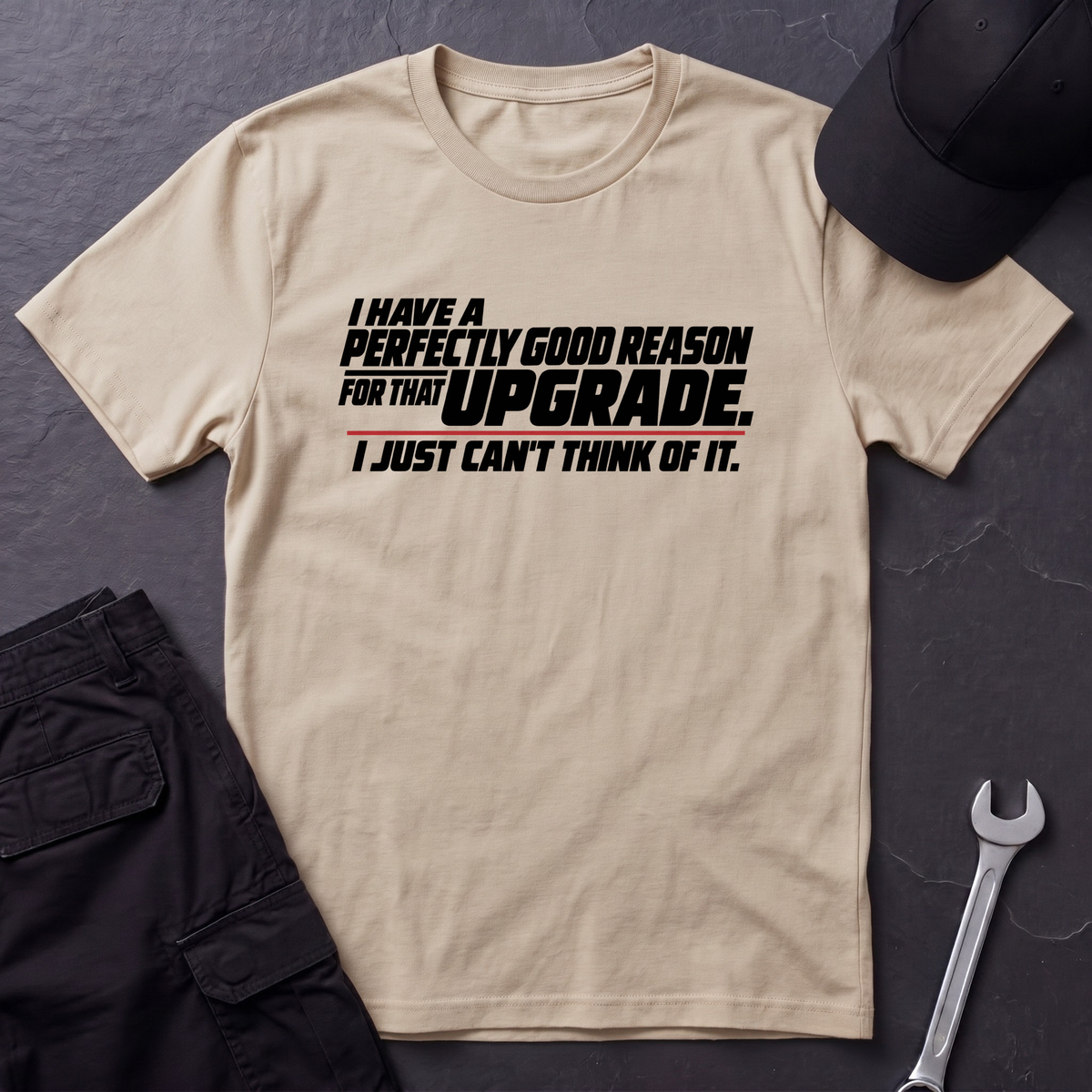 Perfectly Good Reason   T-Shirt