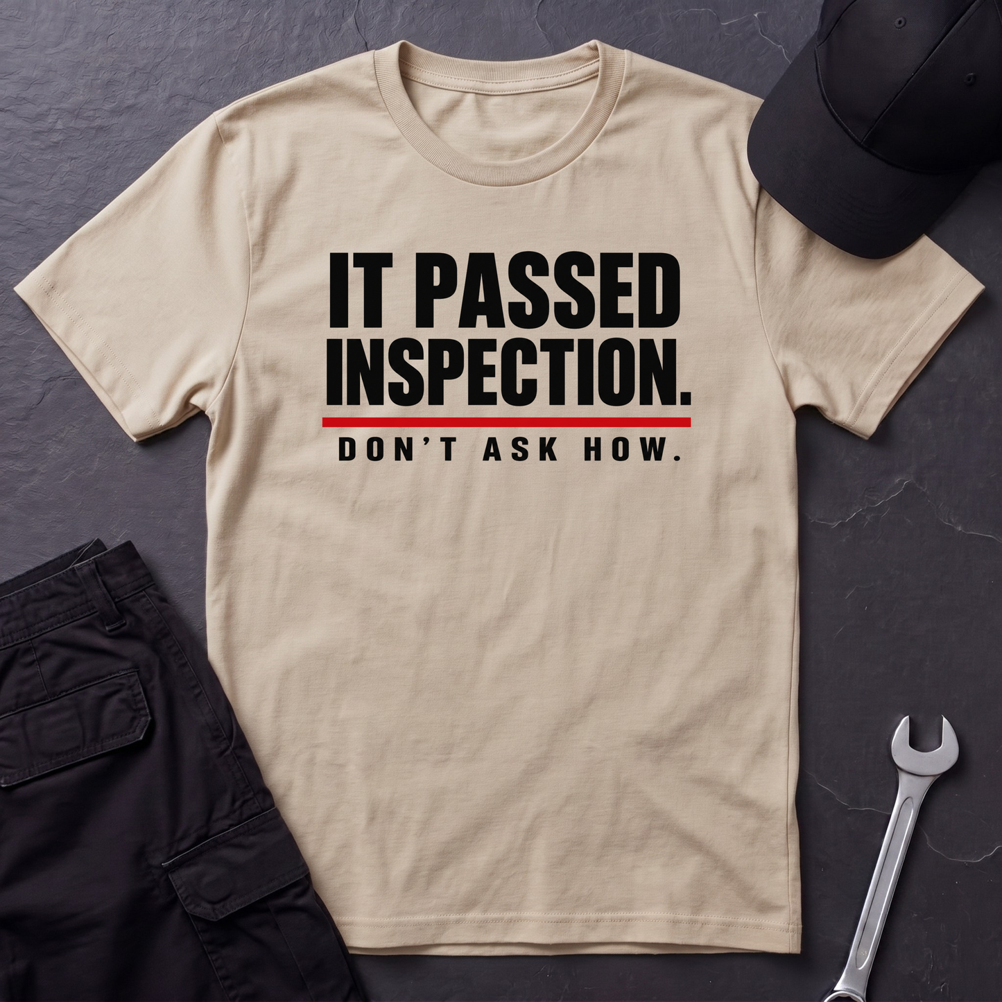It Passed Inspection.  T-Shirt