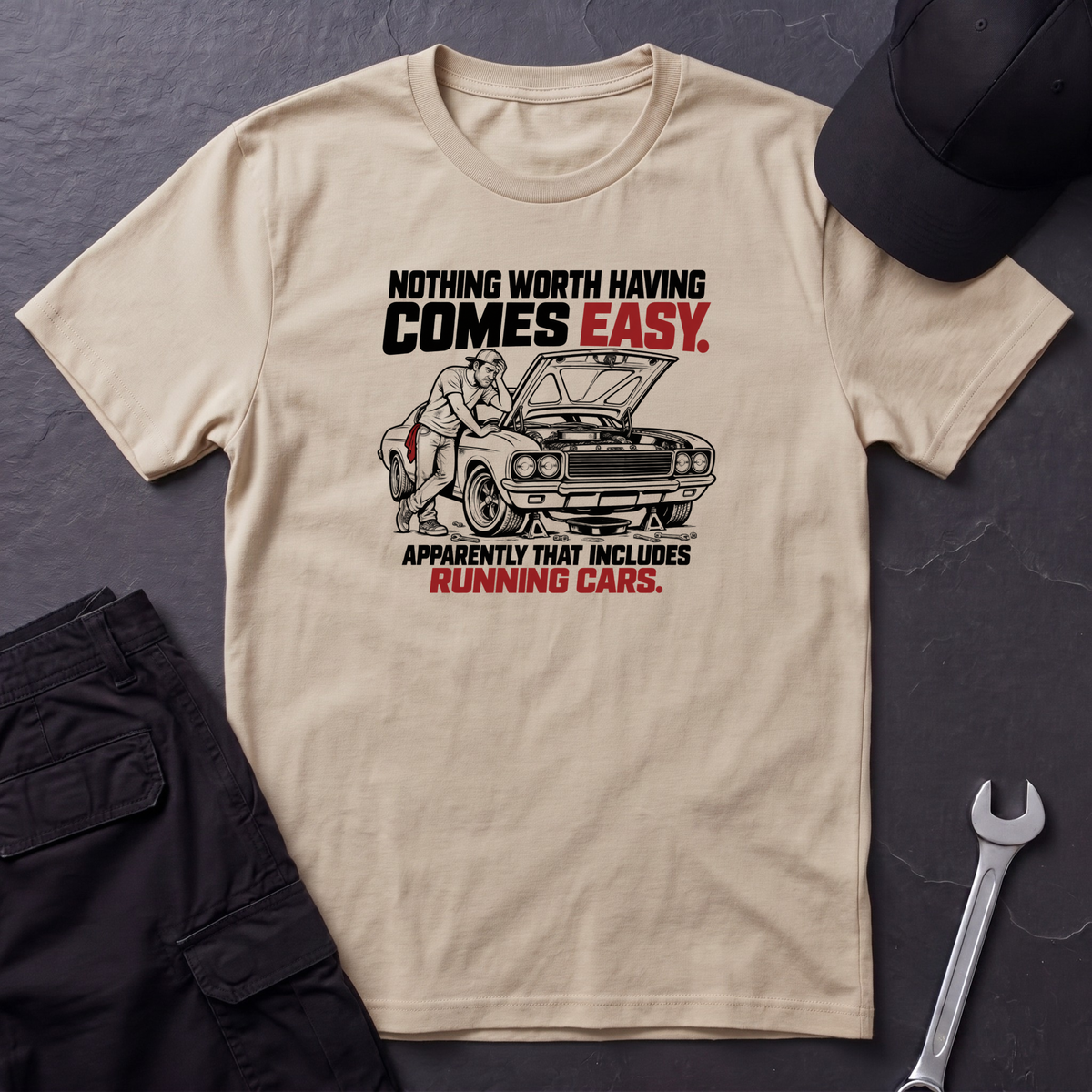 Nothing Worth Having  T-Shirt