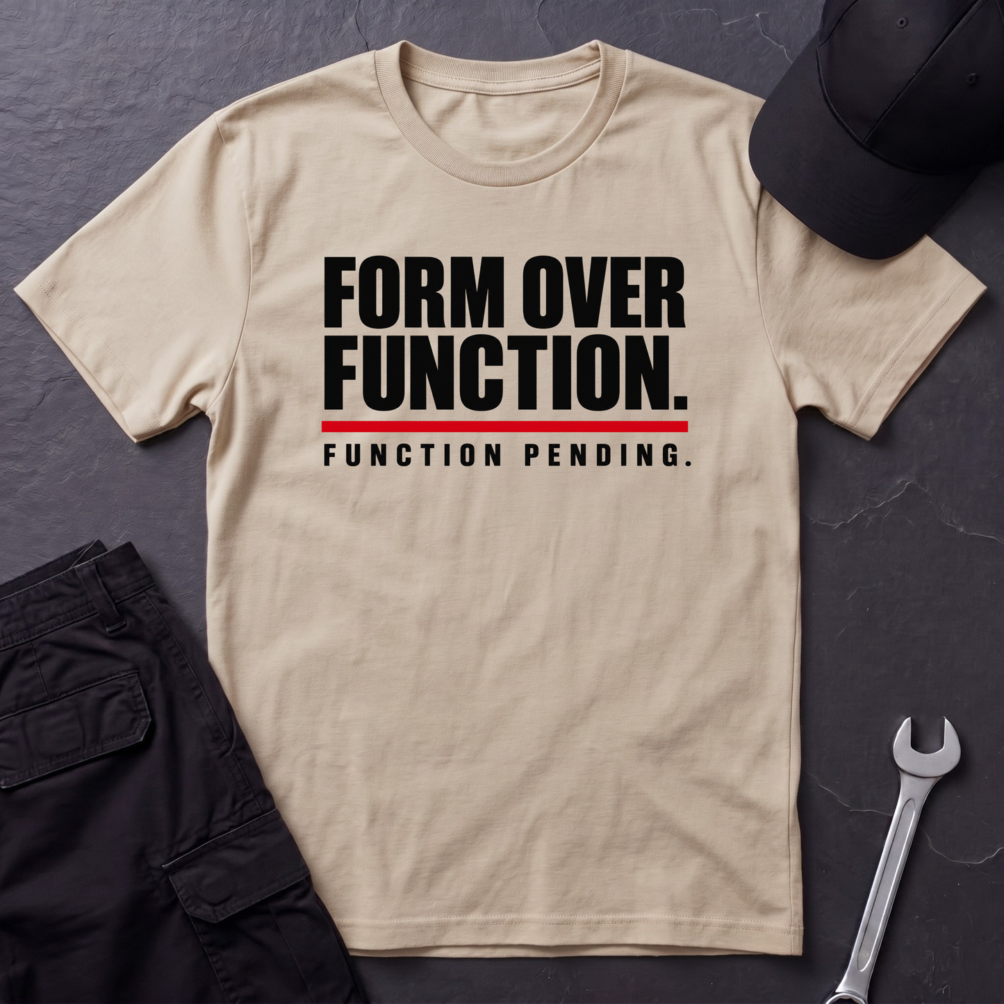 Form Over Function.   T-Shirt