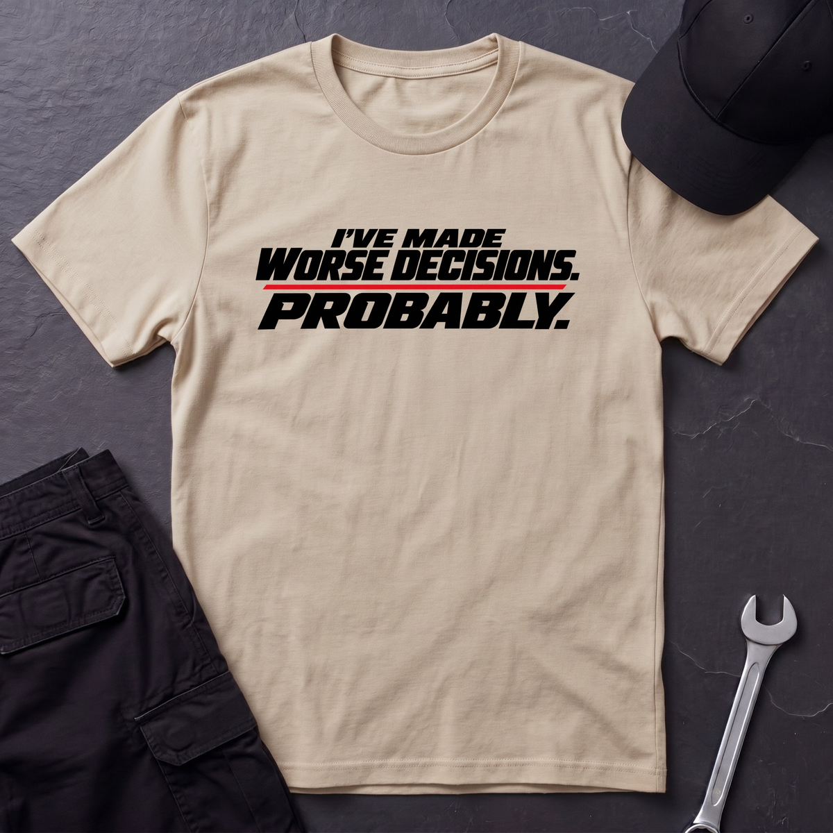 Worse Decisions  T-Shirt