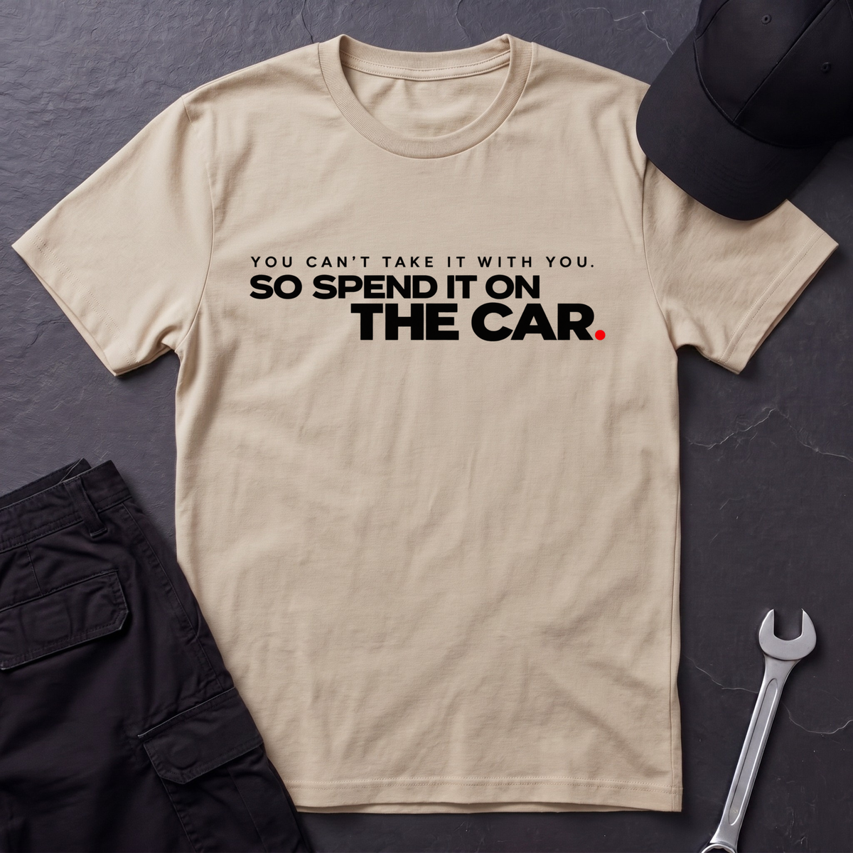 You Can't Take It  T-Shirt