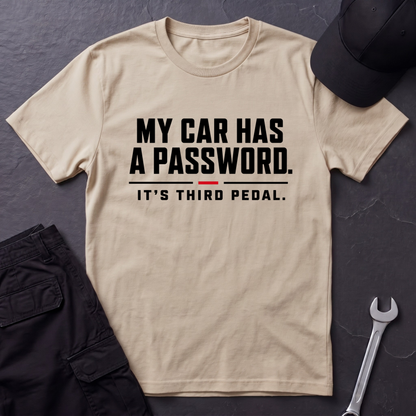 Car Has A Password  T-Shirt