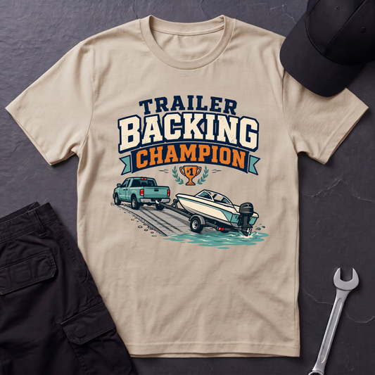 Trailer Backing Champ  T-Shirt