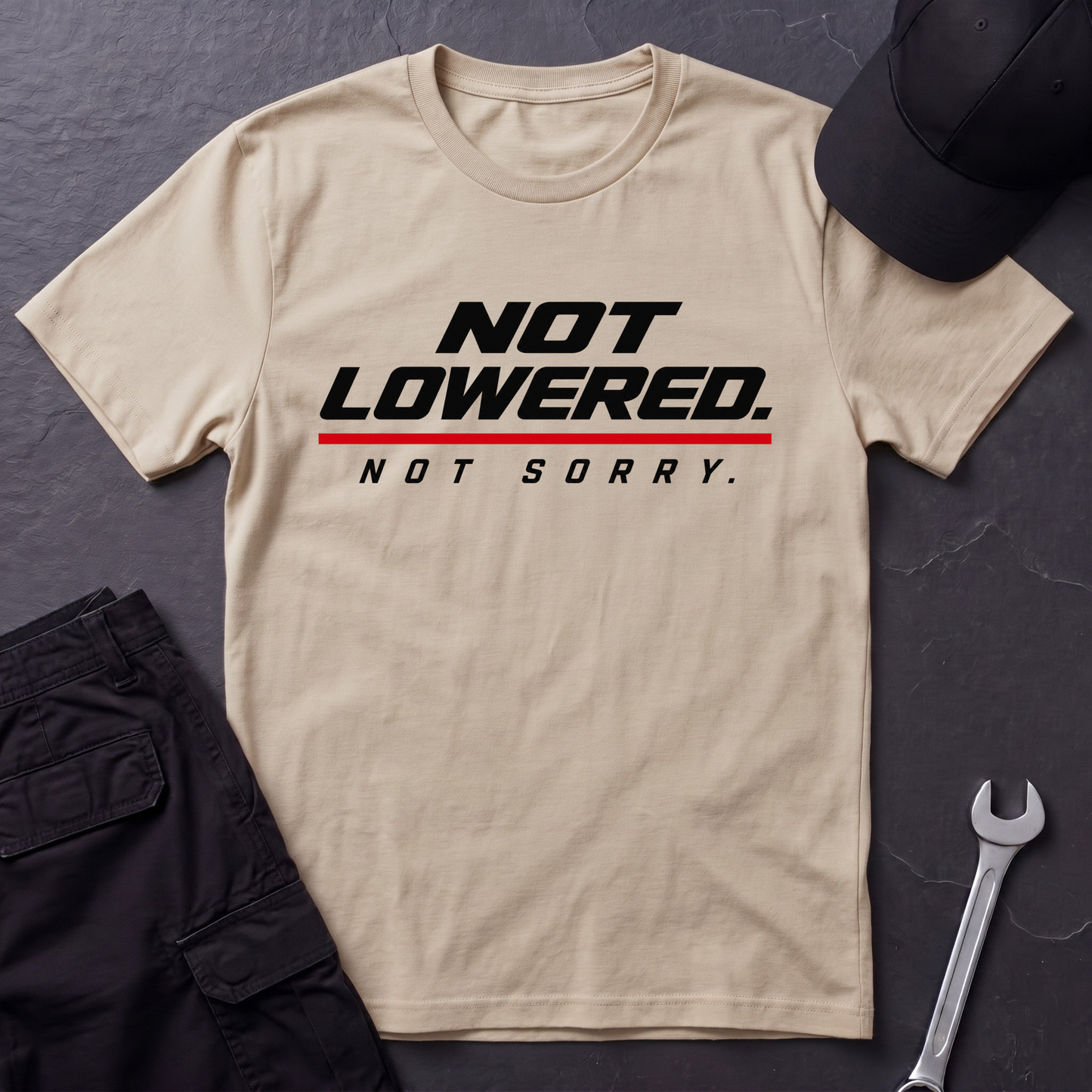 Not Lowered.   T-Shirt