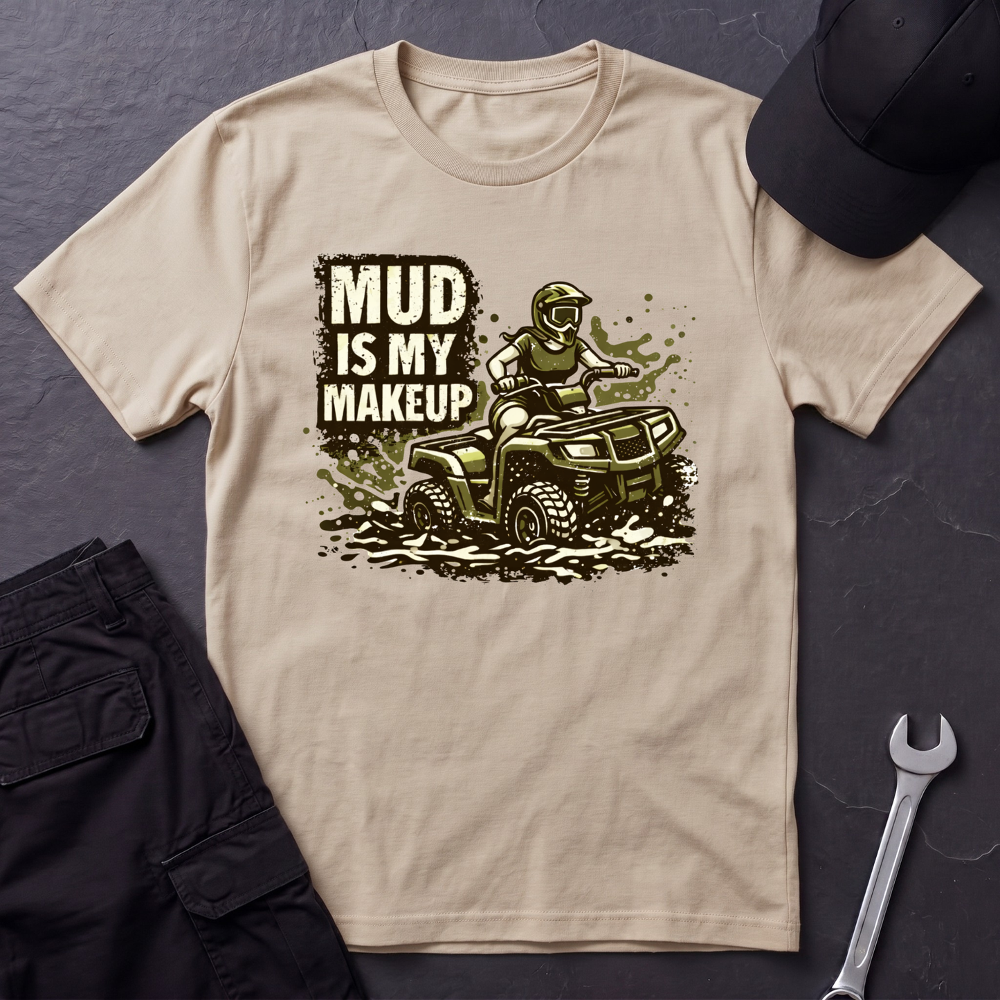 Mud Is my Makeup  T-Shirt