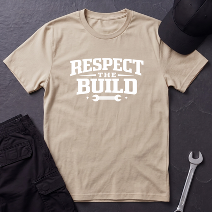 Respect The Build Wrench  T-Shirt
