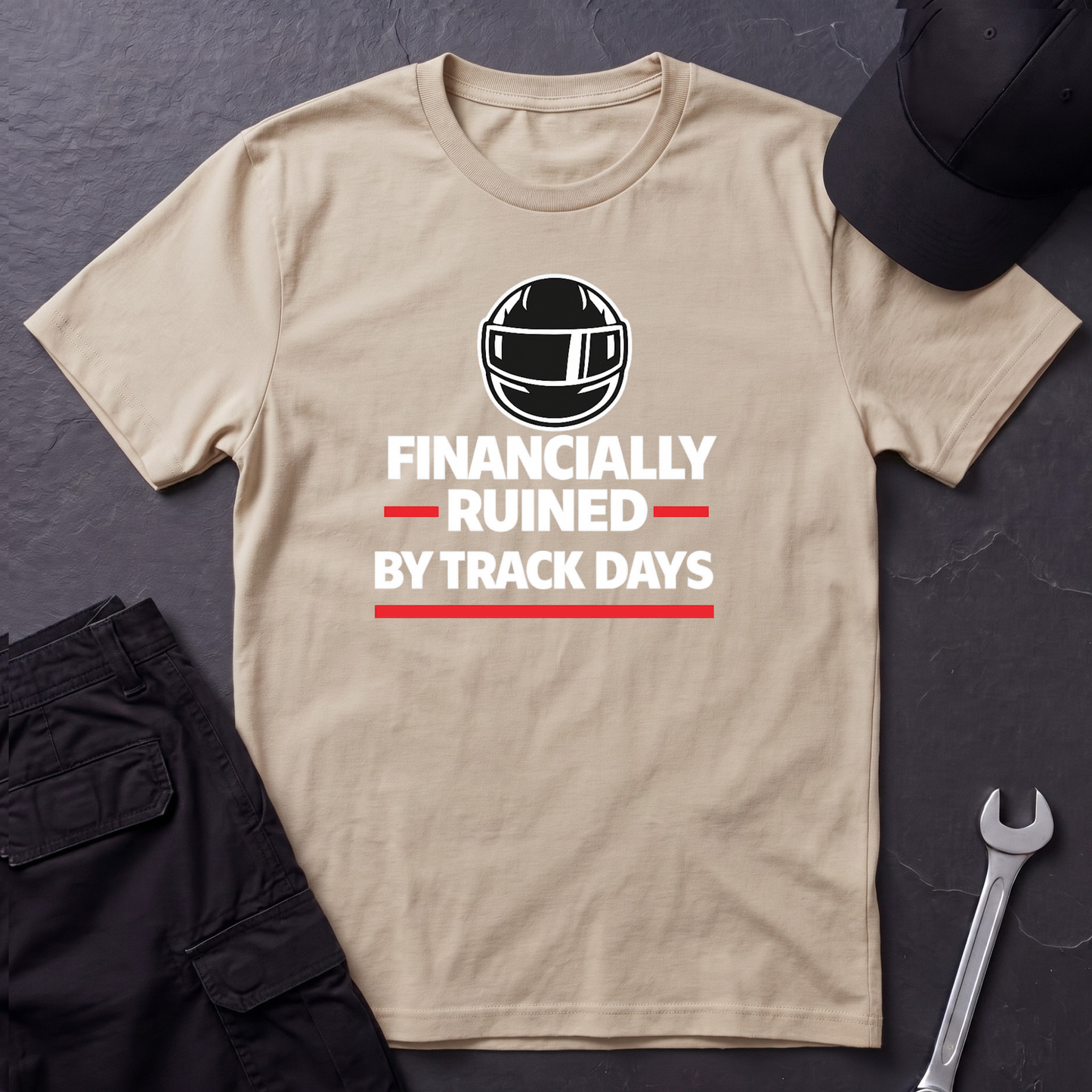 Financially Ruined By Track Days T-Shirt