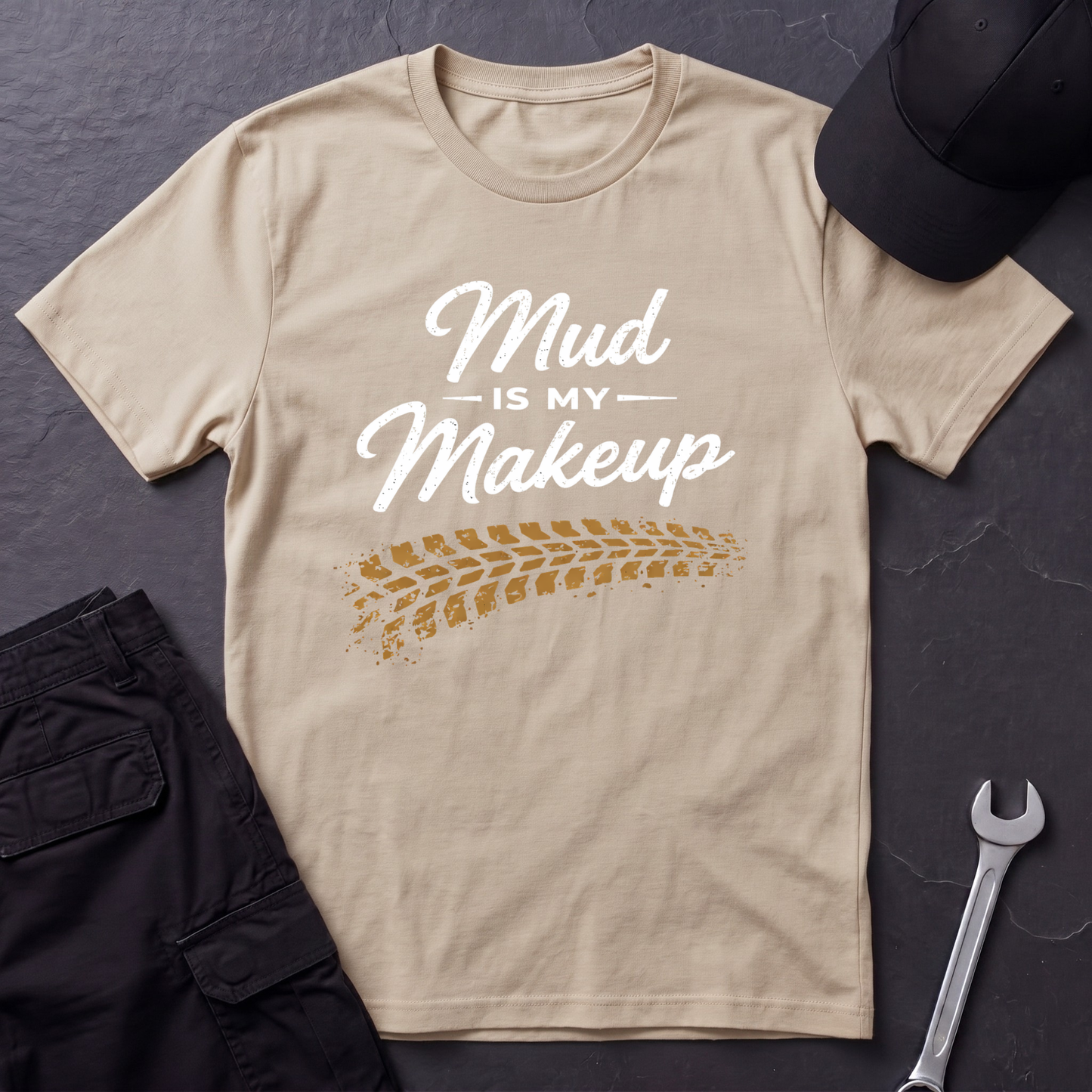 Mud Is My Makeup Tread  T-Shirt