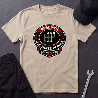 Real Men Use Three Pedals  T-Shirt