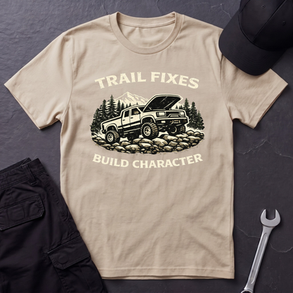 Trail Fixes Build Character  T-Shirt