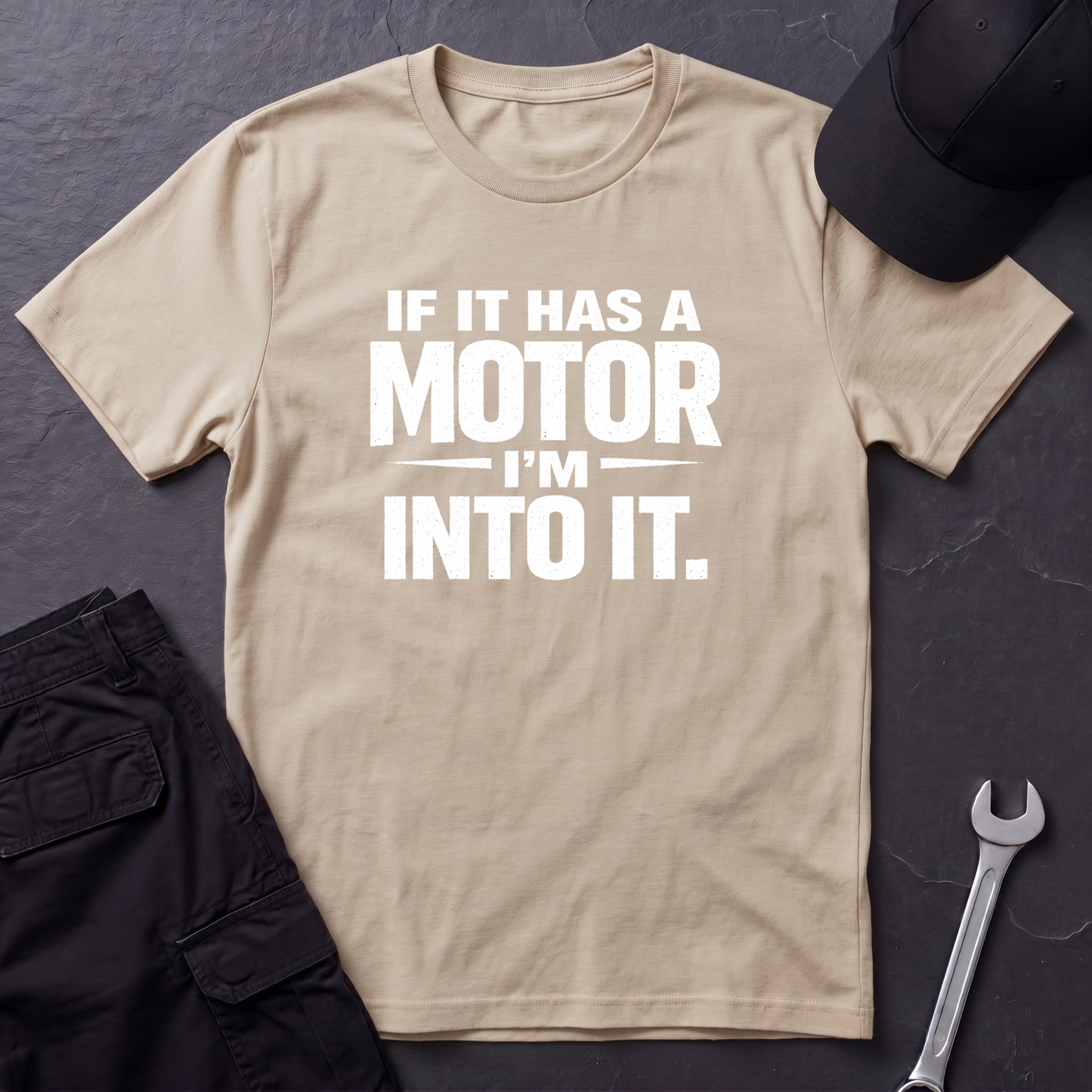 If It Has A Motor I'm Into It T-Shirt