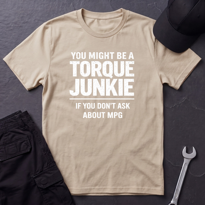You Don't Ask About MPG T-Shirt