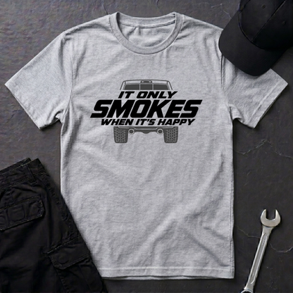 Smokes When It's Happy   T-Shirt