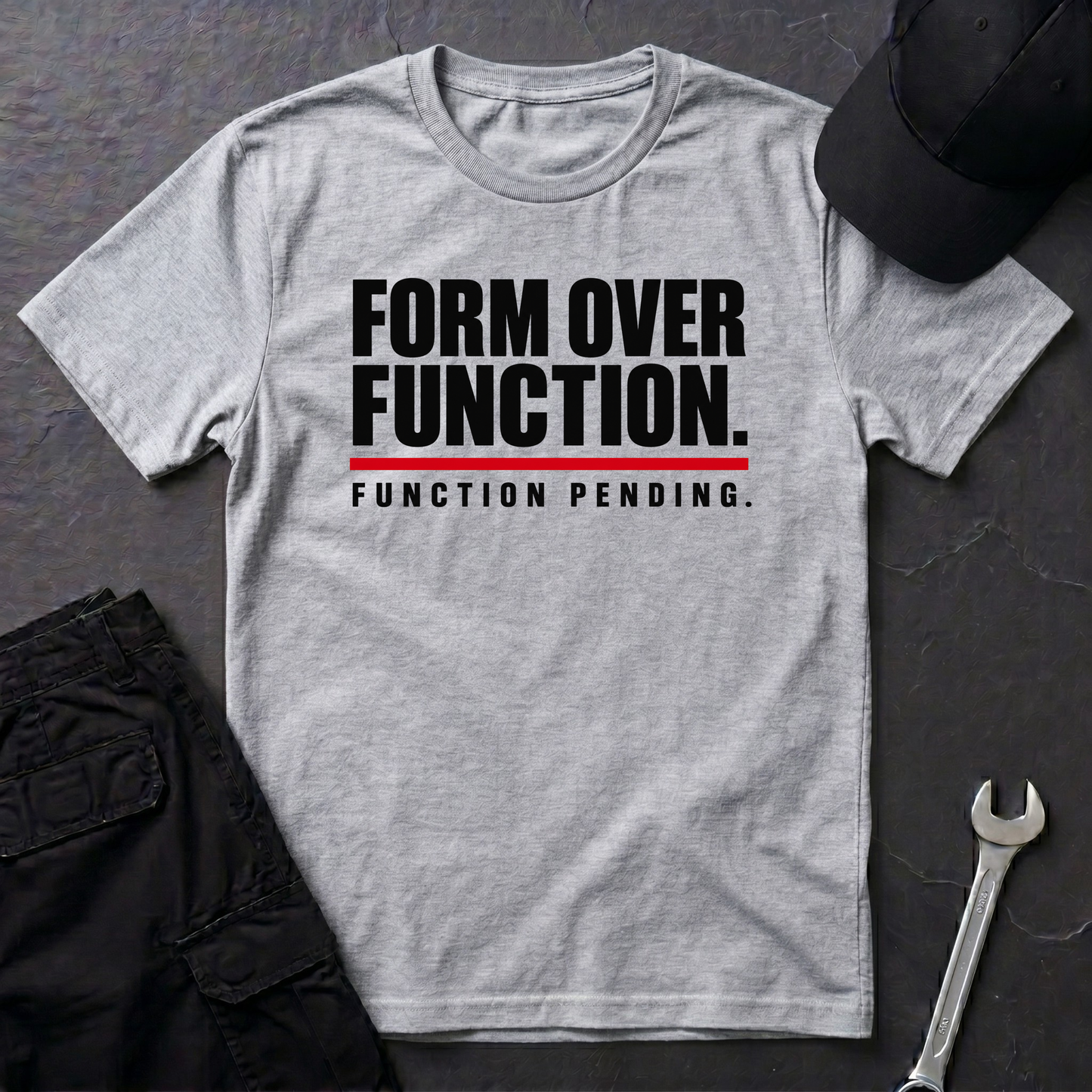 Form Over Function.   T-Shirt
