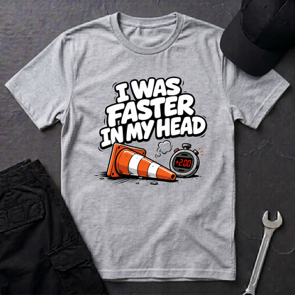 Faster In My Head  T-Shirt