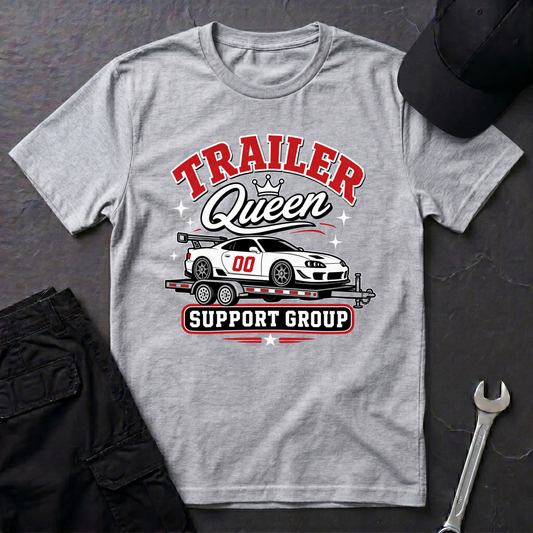 Trailer Queen Support Group  T-Shirt
