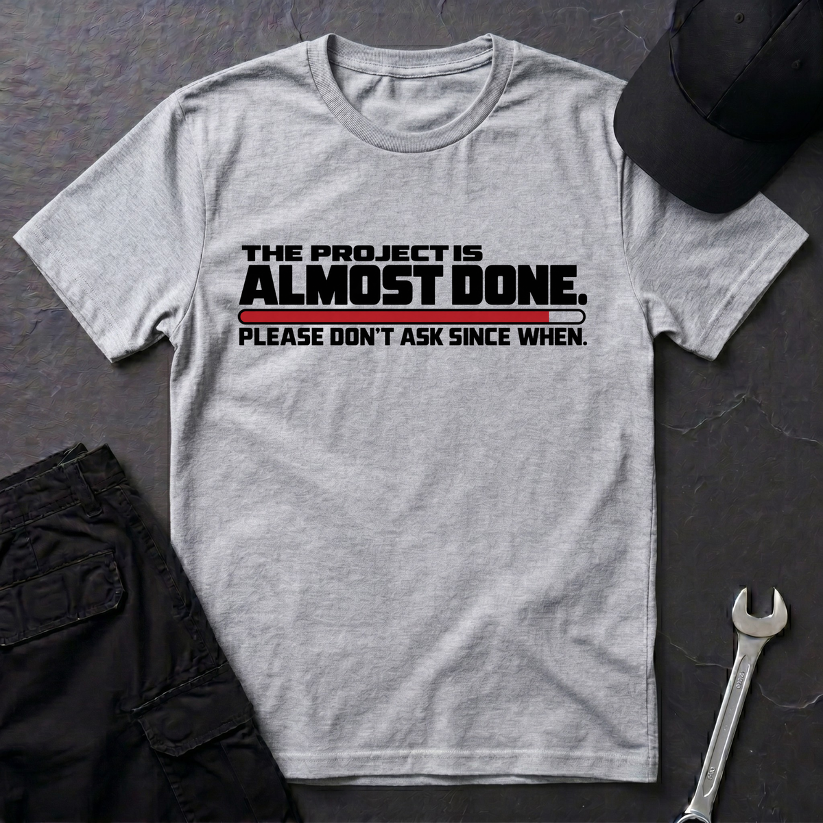 Almost Done  T-Shirt