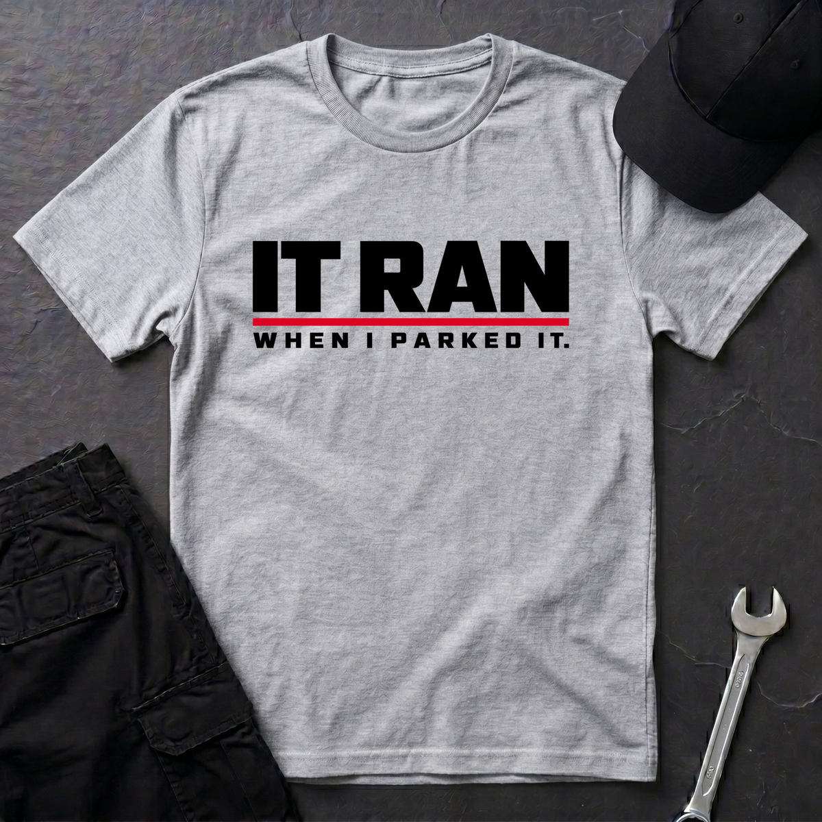 It Ran  T-Shirt