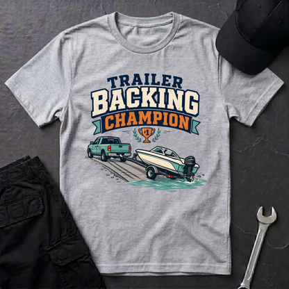 Trailer Backing Champ  T-Shirt
