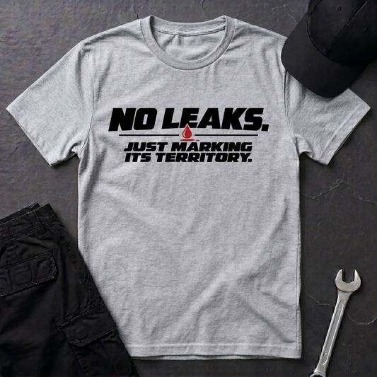 No Leaks.  T-Shirt