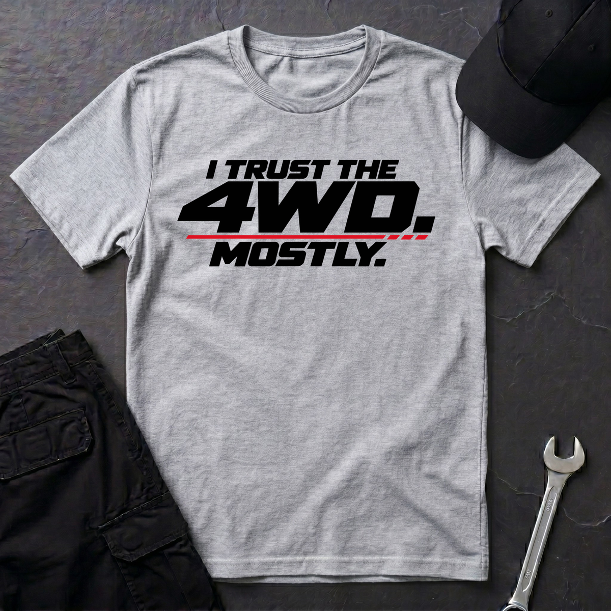 I Trust The 4WD.  T-Shirt