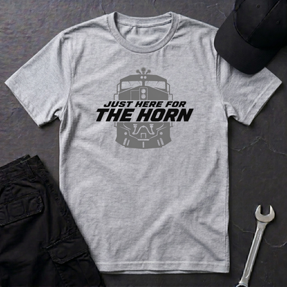 Just Here For The Horn   T-Shirt