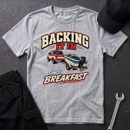 Backing Since Breakfast  T-Shirt