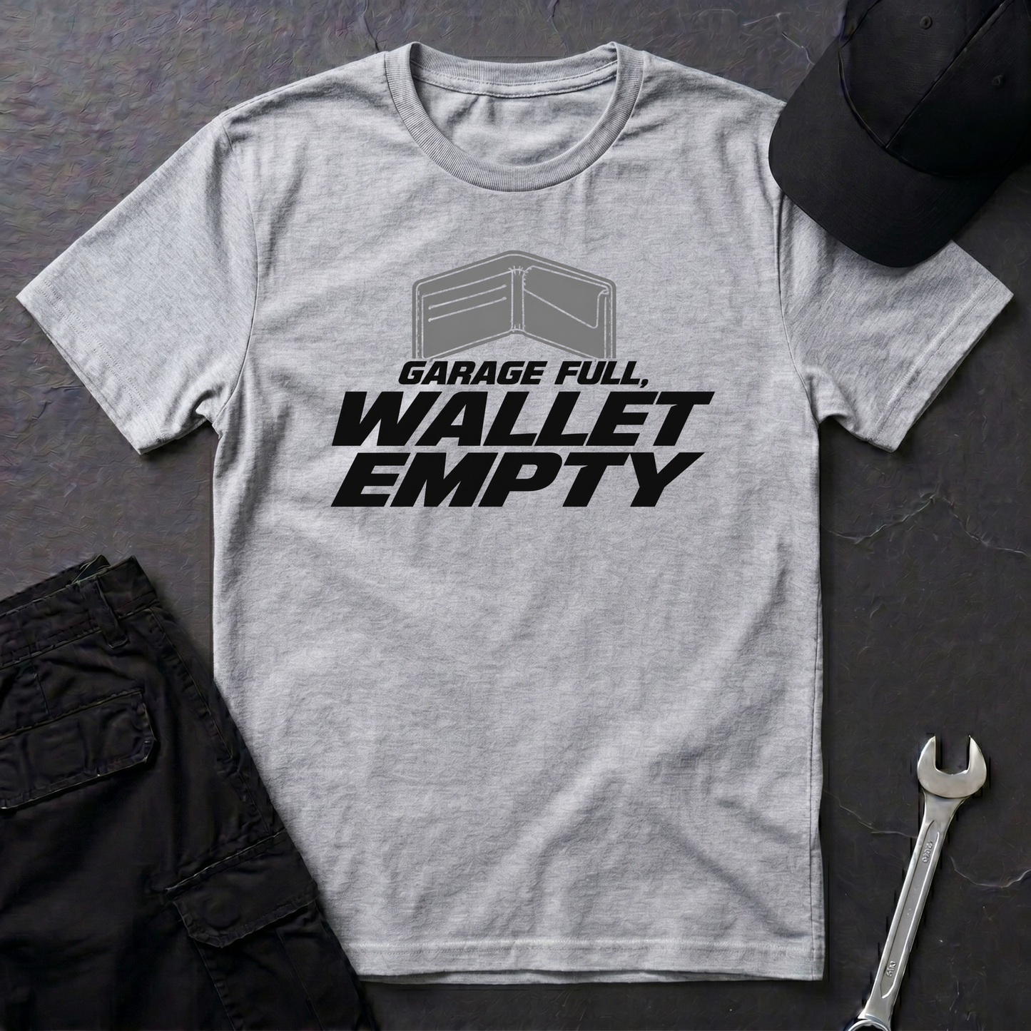 Garage Full, Wallet Empty   T-Shirt