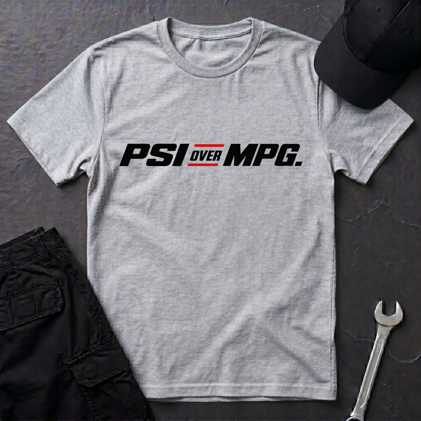 PSI Over MPG.   T-Shirt