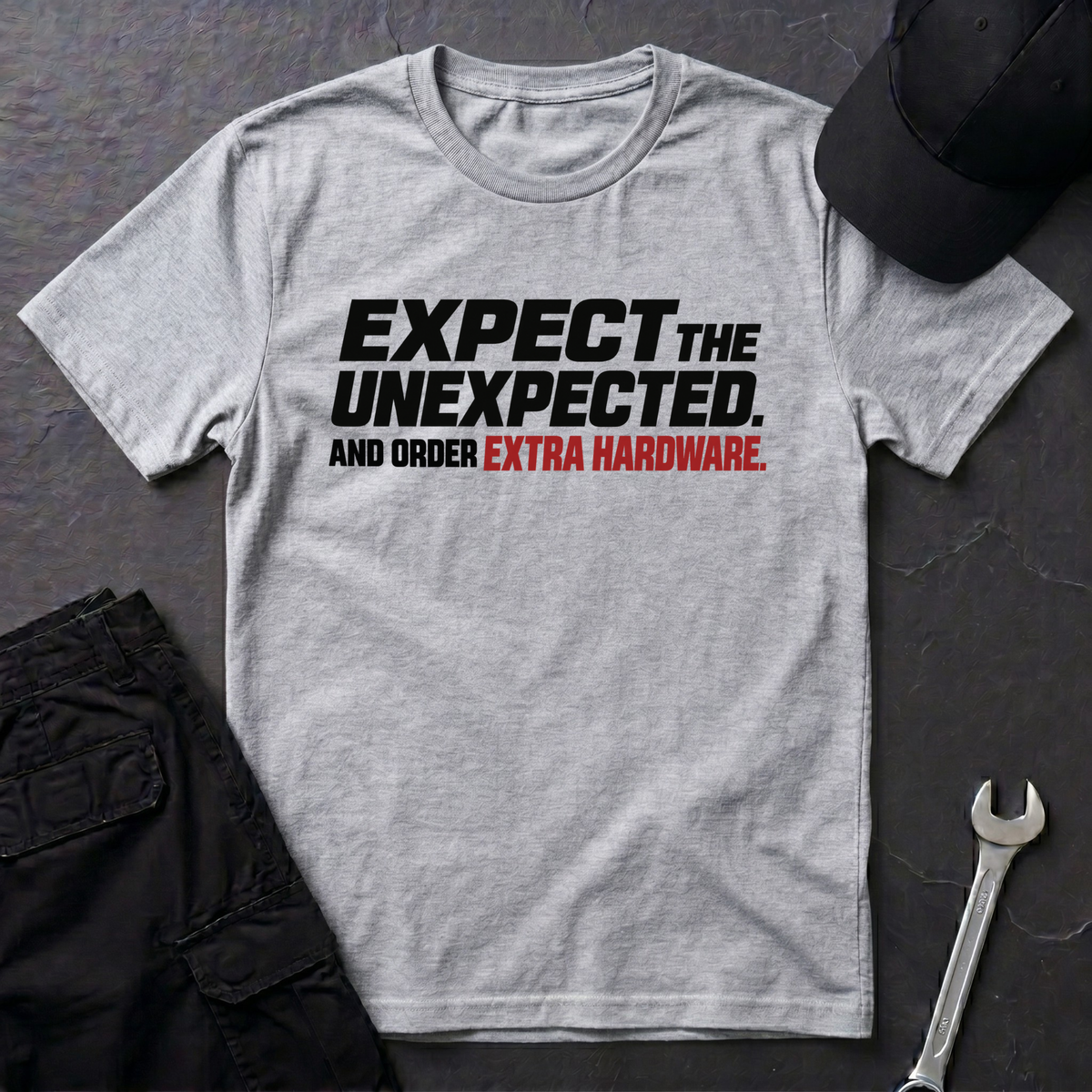 Expect The Unexpected  T-Shirt