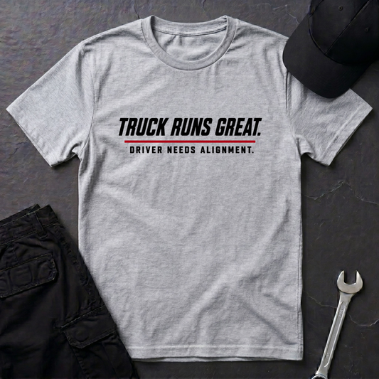 Truck Runs Great  T-Shirt