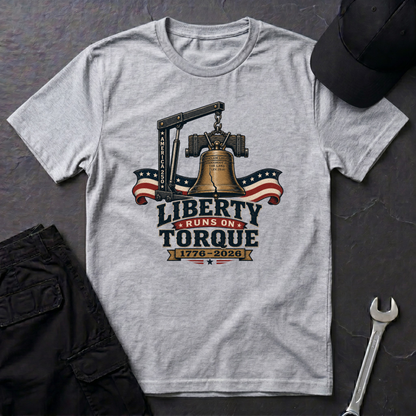 Liberty Runs On Torque   T-Shirt
