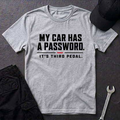 Car Has A Password  T-Shirt