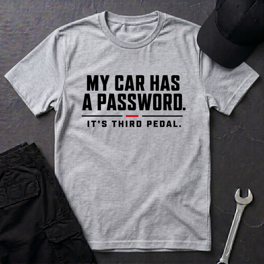 Car Has A Password  T-Shirt