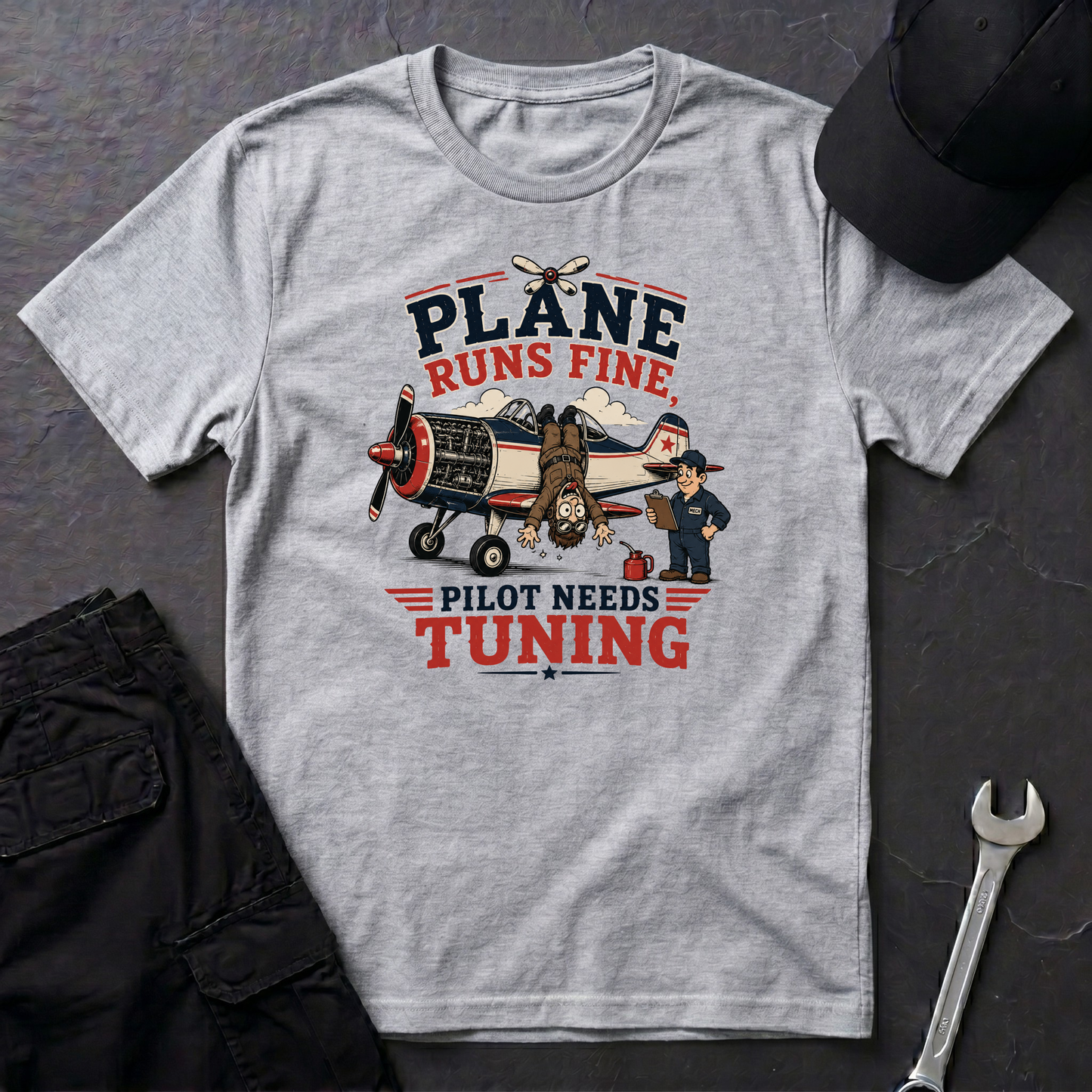 Pilot Needs Tuning  T-Shirt