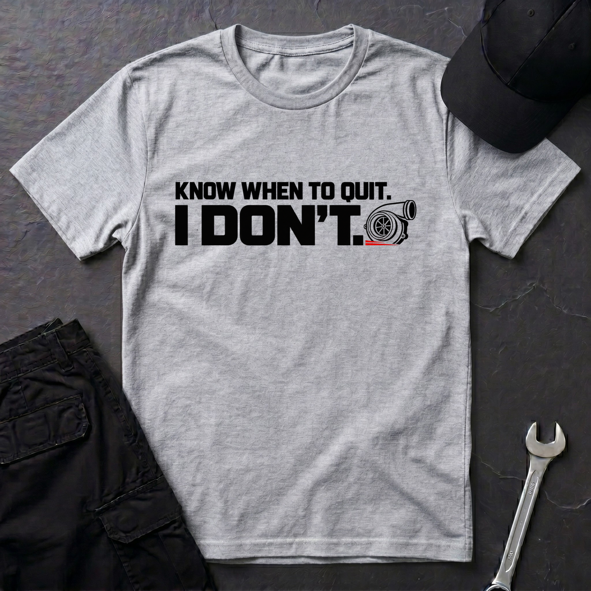 Know When To Quit  T-Shirt