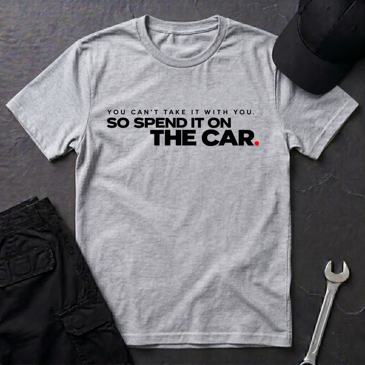 You Can't Take It  T-Shirt