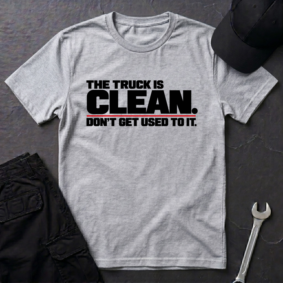 Truck Is Clean   T-Shirt