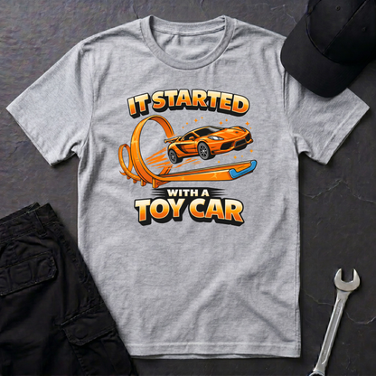 It Started With A Toy Car   T-Shirt