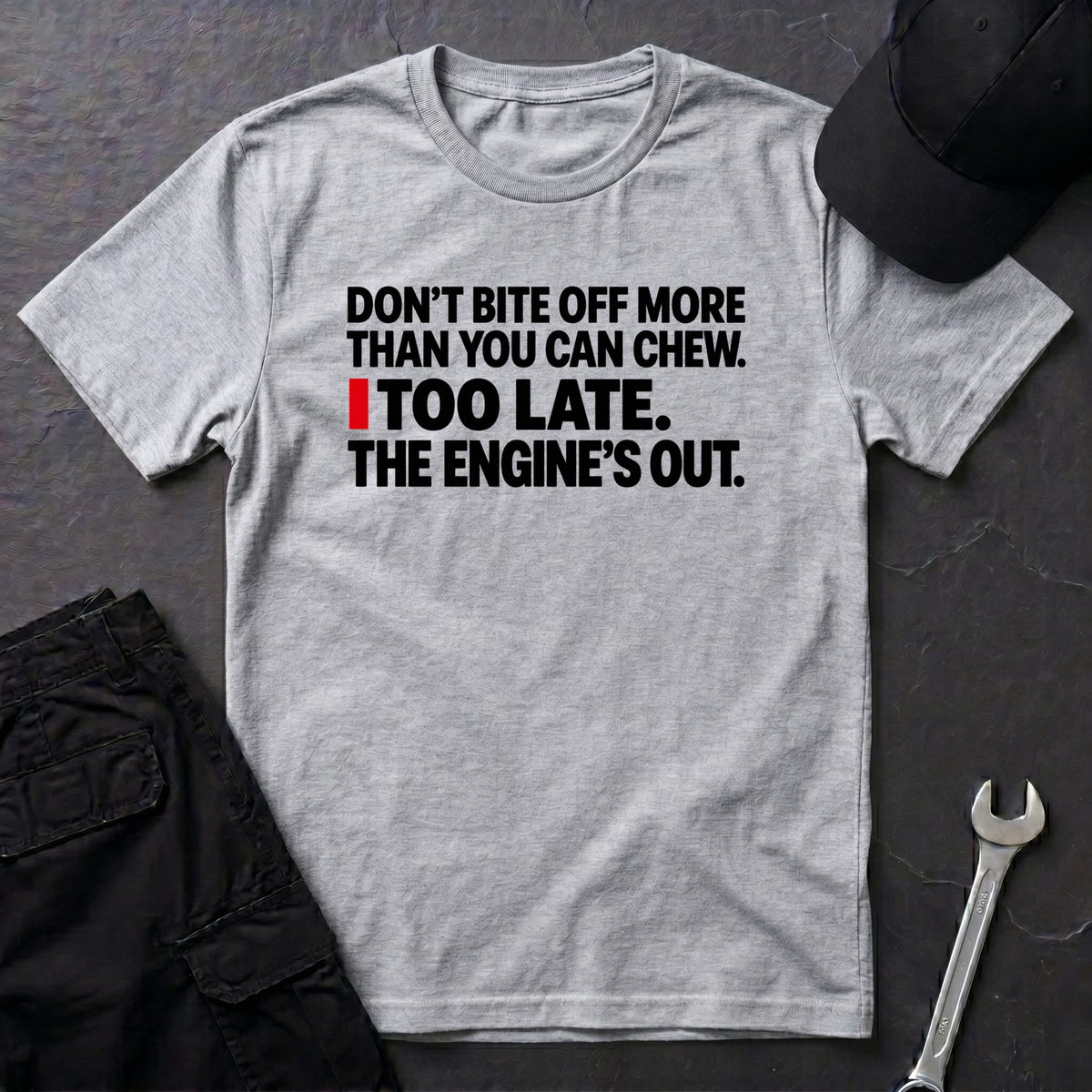 The Engine's Out  T-Shirt