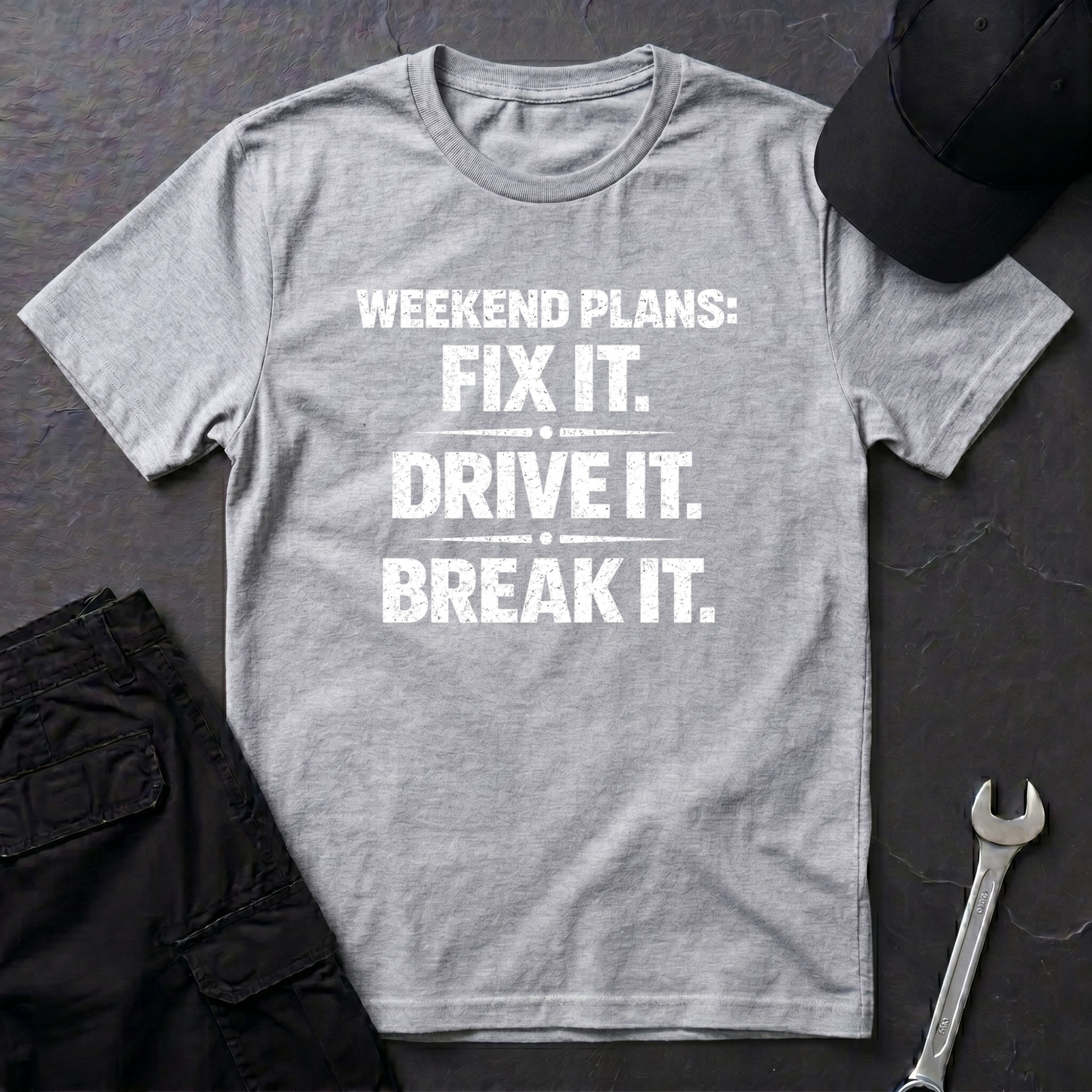 Fix It. Drive It. Break It. T-Shirt
