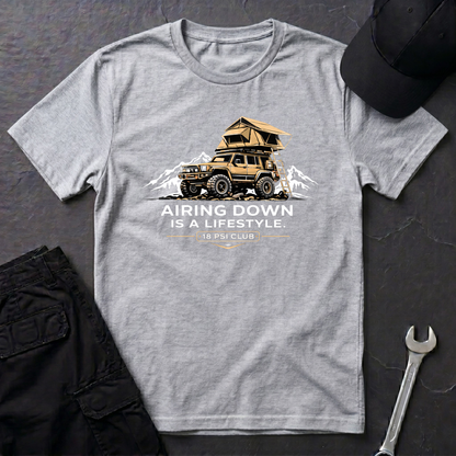 Airing Down Is A Lifestyle T-Shirt