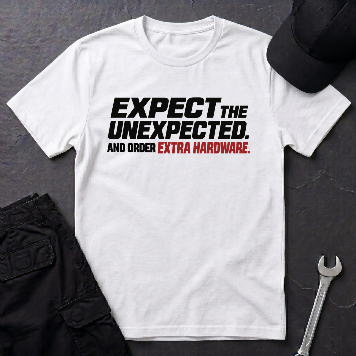 Expect The Unexpected  T-Shirt