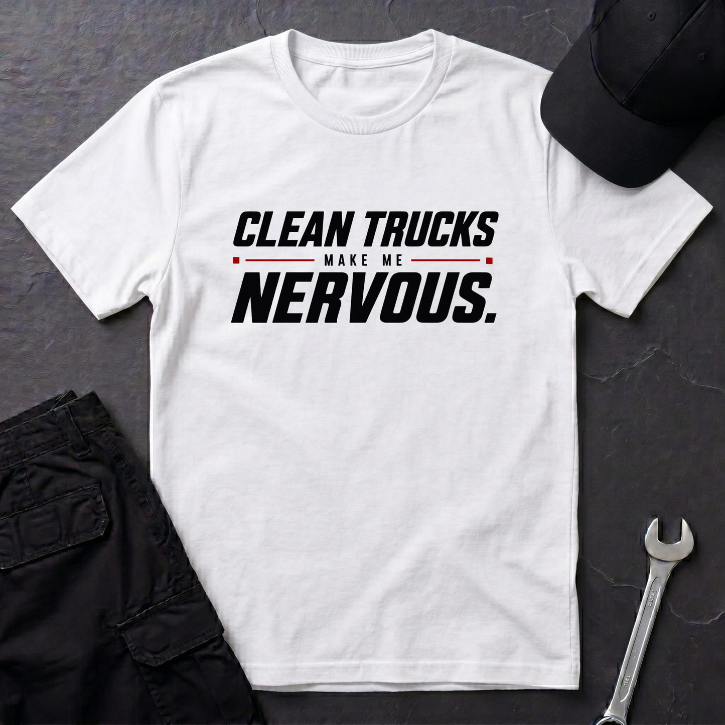 Clean Trucks Make Me Nervous  T-Shirt