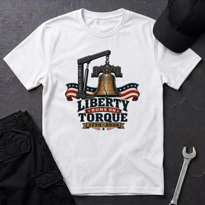 Liberty Runs On Torque   T-Shirt