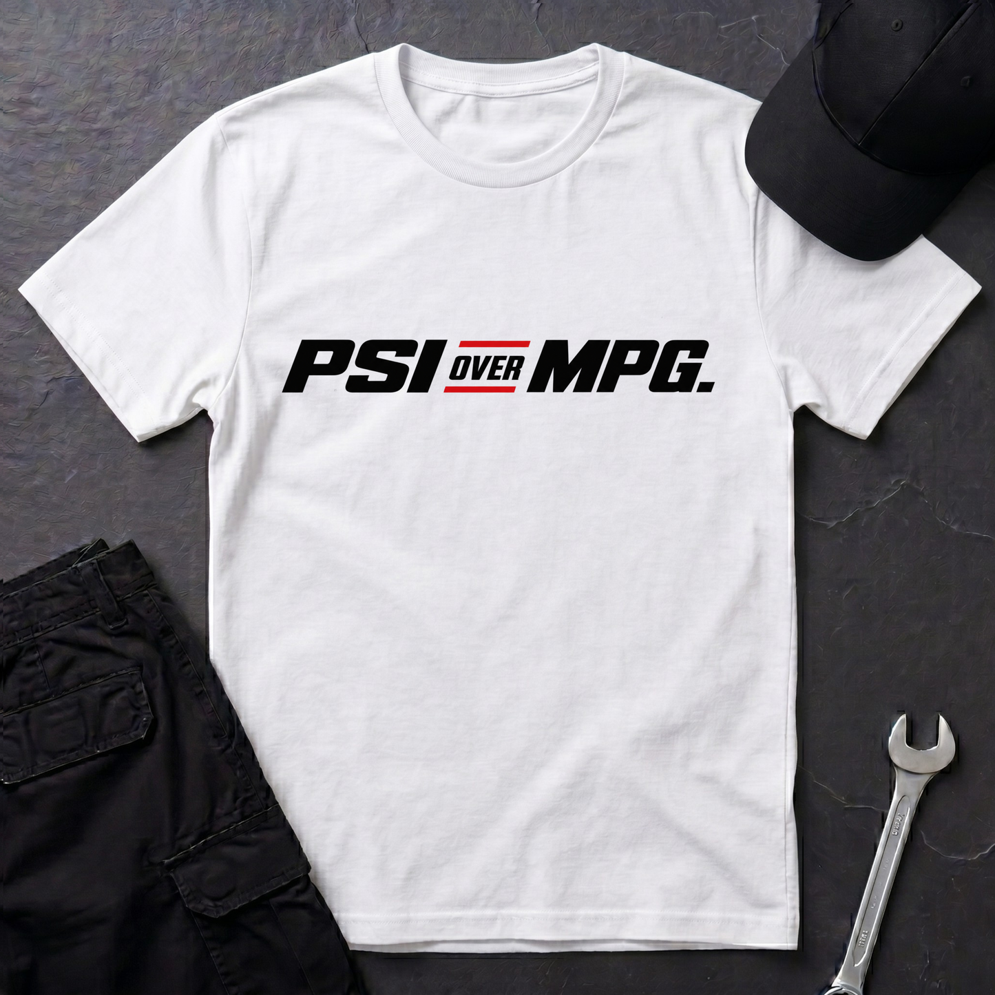 PSI Over MPG.   T-Shirt