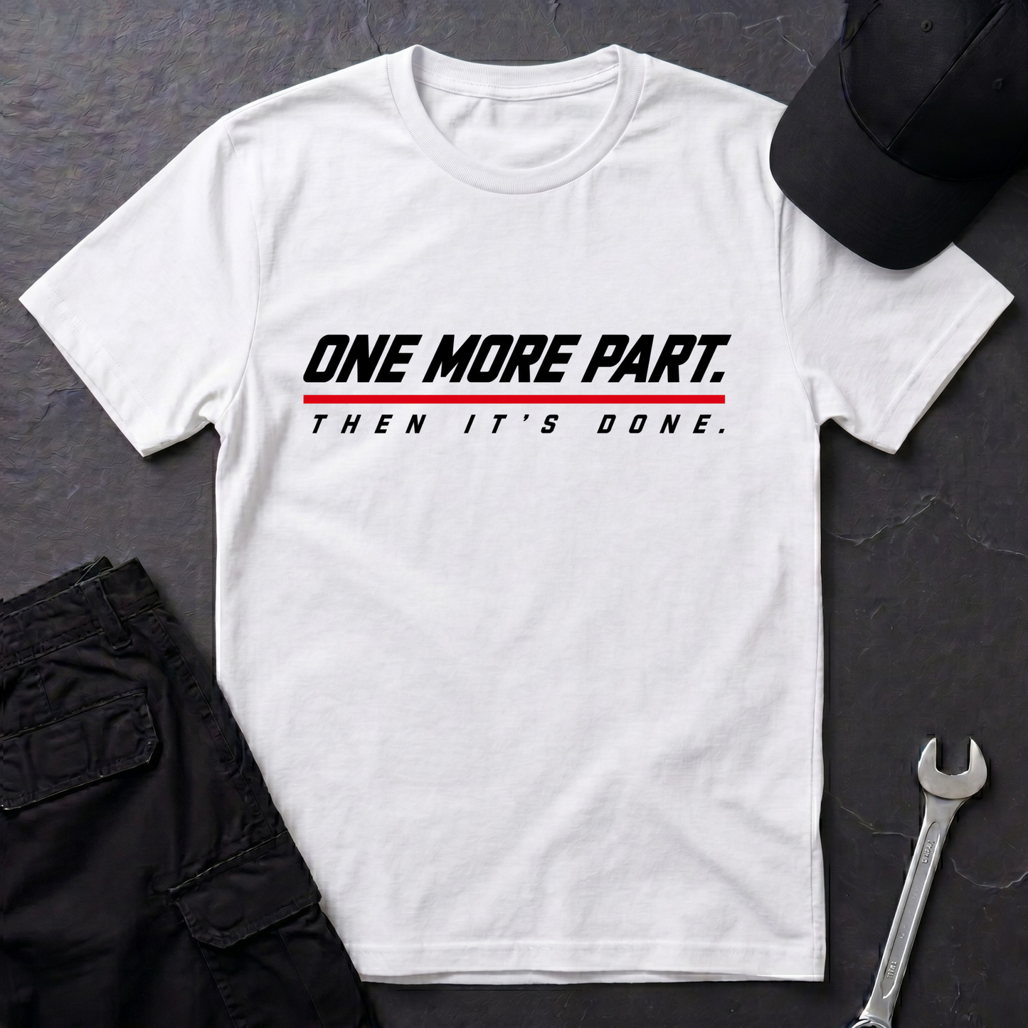 One More Part.   T-Shirt
