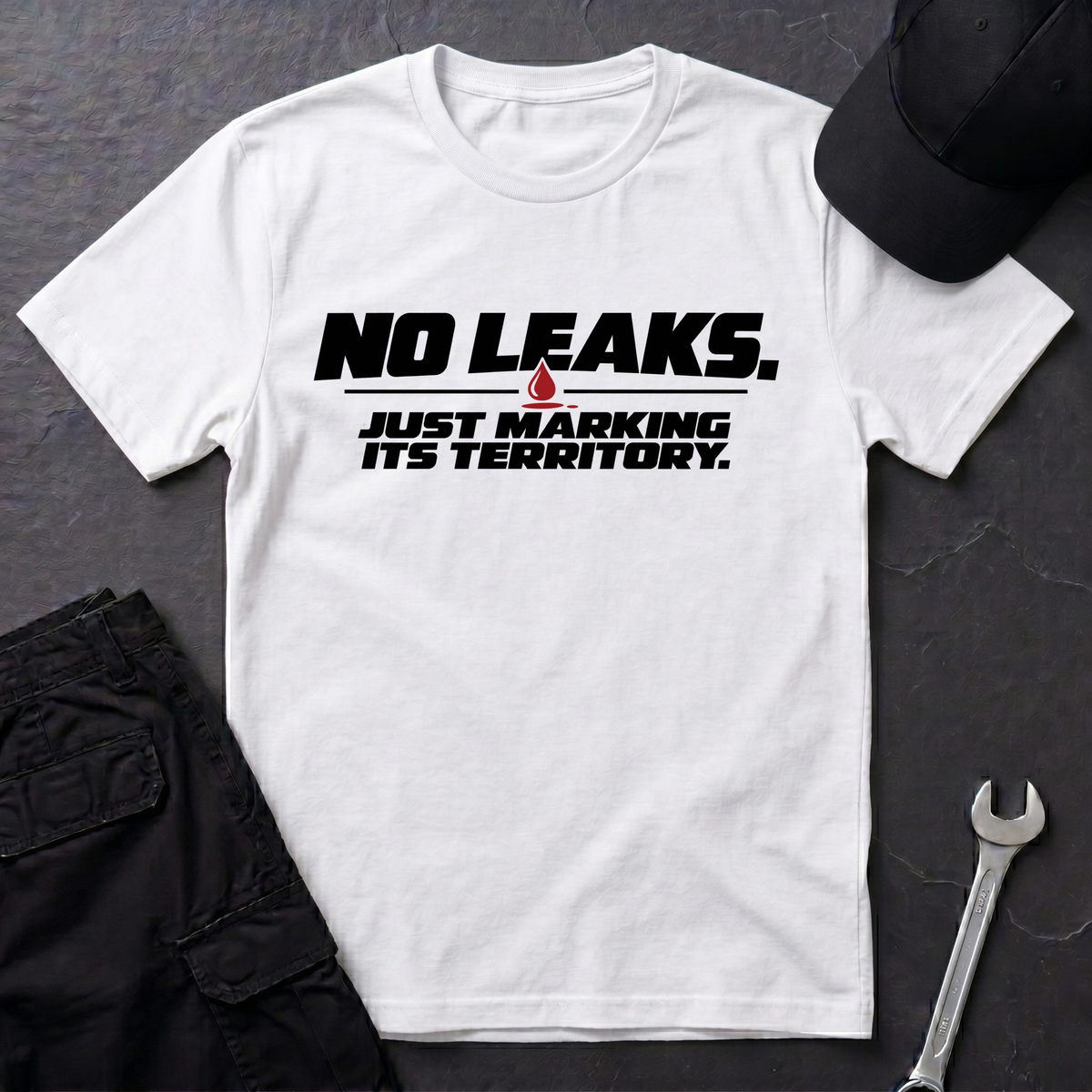 No Leaks.  T-Shirt