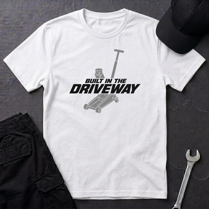 Built In The Driveway   T-Shirt